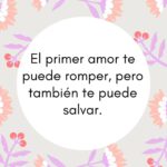Frases del primer amor: un reencuentro inolvidable
